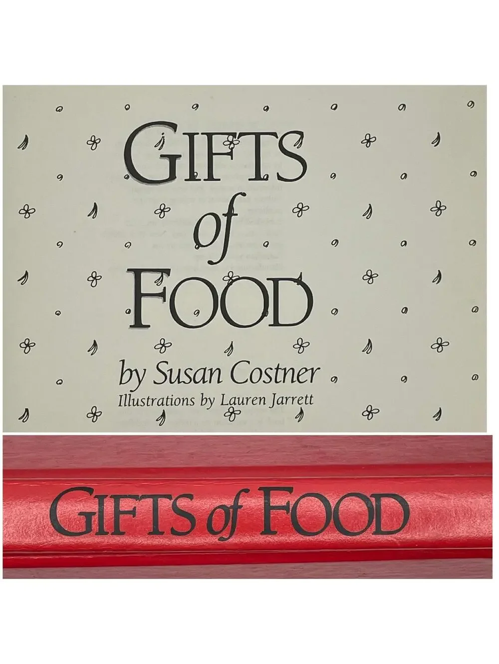 Vintage Cookbook: The Gift of Food by Susan Costner, 1984 Hardcover